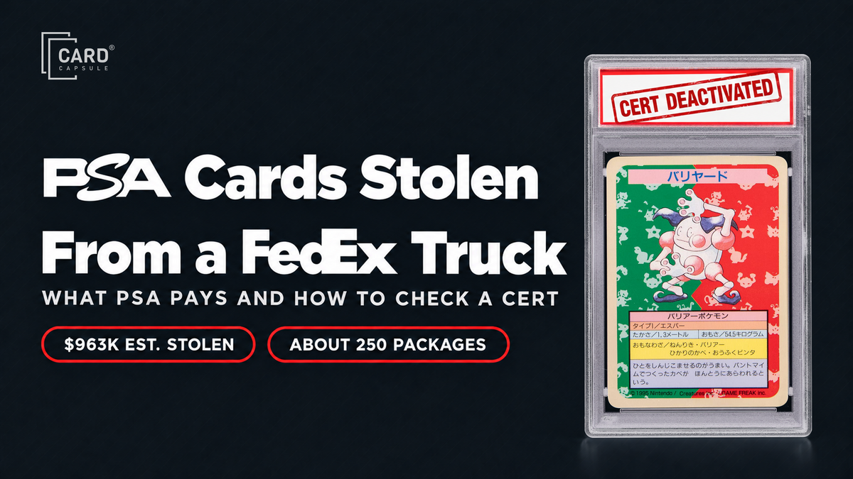 PSA cards stolen from a FedEx truck: $963K estimated stolen and about 250 packages affected.