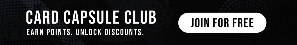 Card Capsule Club – earn points, unlock discounts. Join for free.